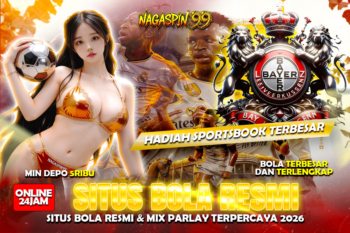 NAGASPIN99: Situs Bola Resmi